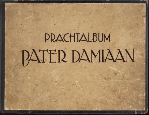 Pater Damiaan - Prachtalbum Pater Damiaan