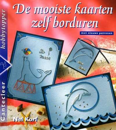 Nel Korf - De mooiste kaarten zelf borduren