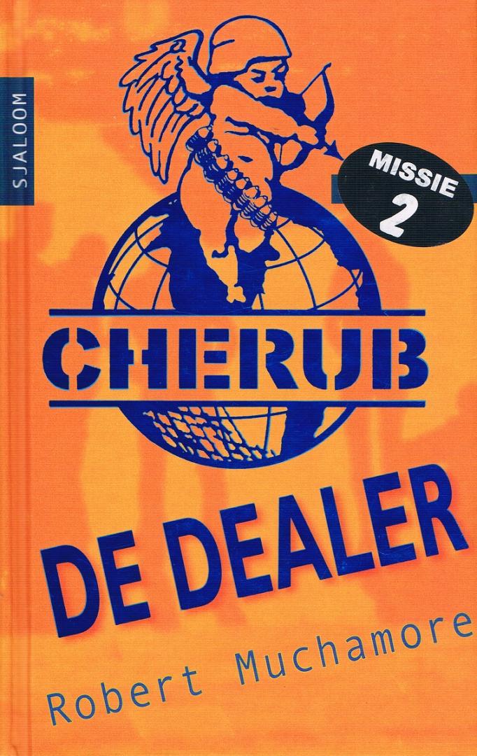Muchamore, Robert - Cherub missie 2 De Dealer
