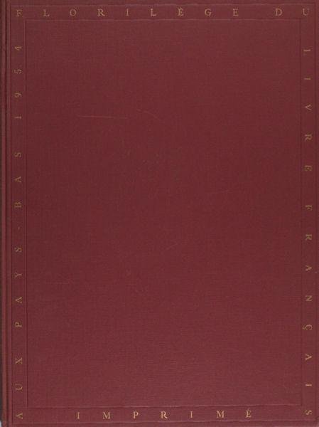 Fontaine Verwey, M.h. de la (ed.). - Florilège du livre imprimé aux Pays-Bas.