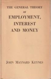 KEYNES, JOHN MAYNARD - The general theory of employment, interest and money