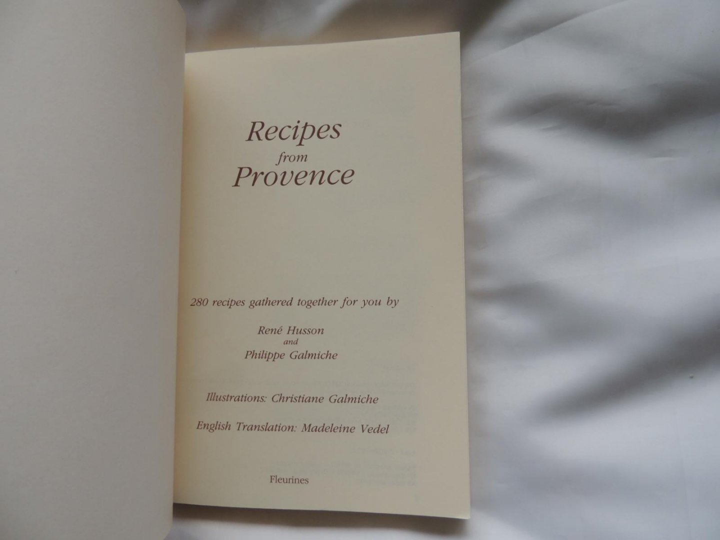 René Husson and Philippe Galmiche - madeleine vedel - Recipes from Provence