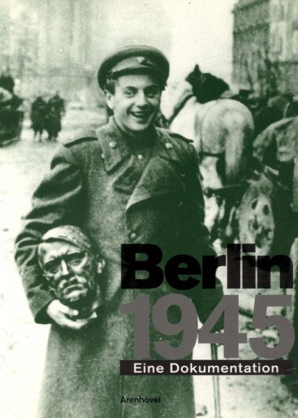 Rürup, Reinhard - Berlin 1945. Eine Dokumentation.