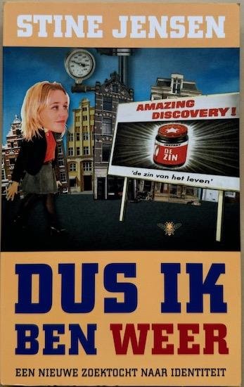 Jensen, Stine - DUS IK BEN WEER. Een nieuwe zoektocht naar identiteit.