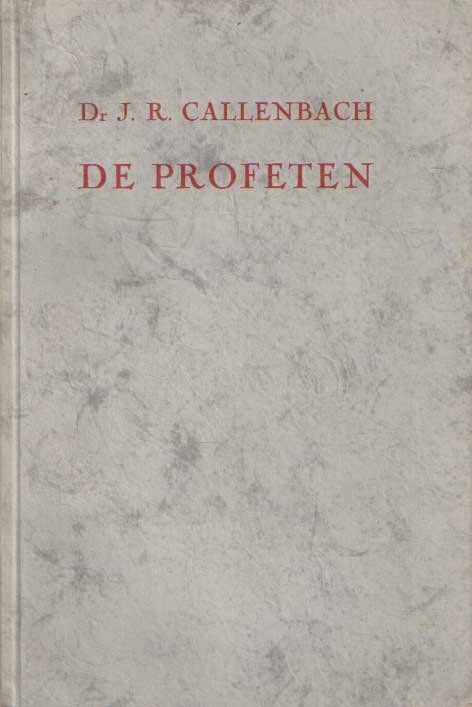 Callenbach, J.R. - De profeten