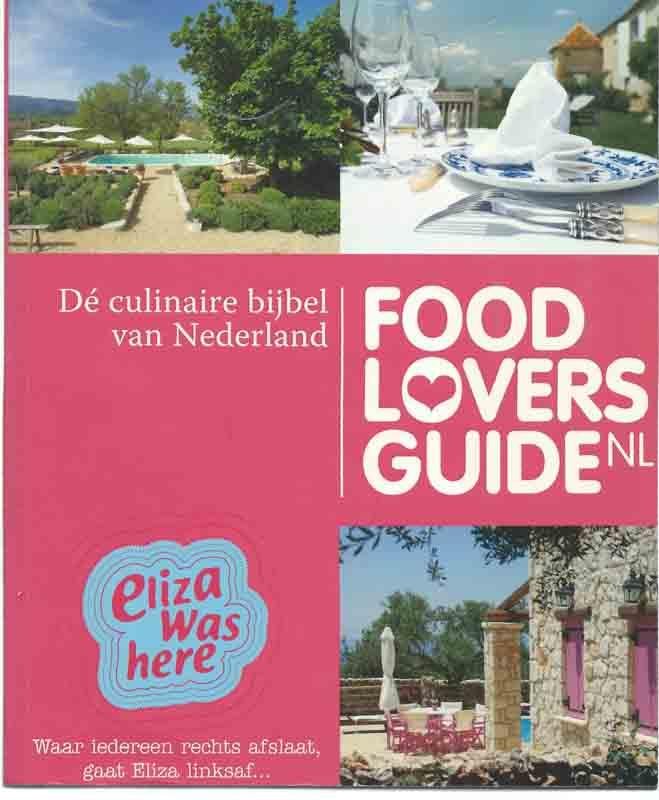 Janneke van e.a. - Food Lovers Guide NL - Dé culinaire bijbel van Nederland