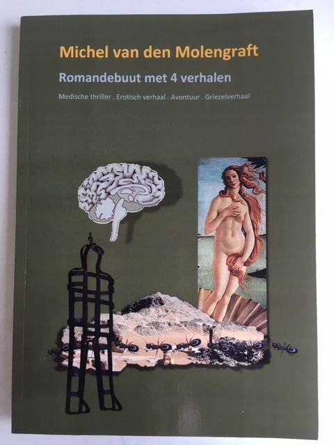 Romandebuut met 4 verhalen; Medische thriller / Erotisch verhaal / Avontuur / Griezelverhaal