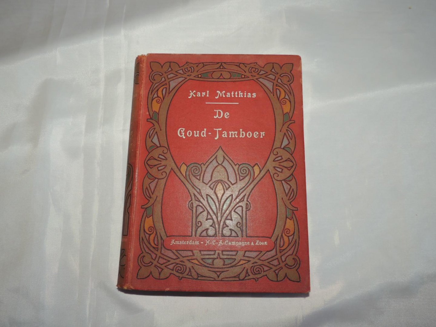 Karl Matthias naar het hoogduitsch door Jan van Egmond - De Goud-tamboer : een verhaal voor de rijpere jeugd