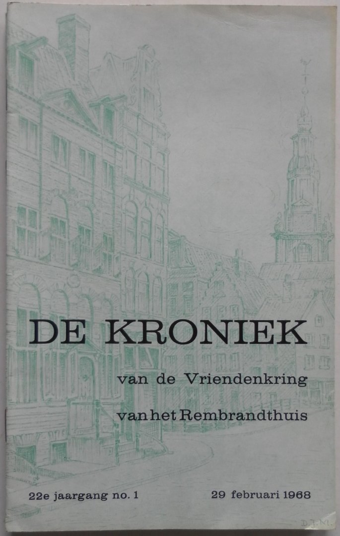  - De Kroniek van de Vriendenkring van het Rembrandthuis 22e jaargang compleet no 1 t/m  6  1968