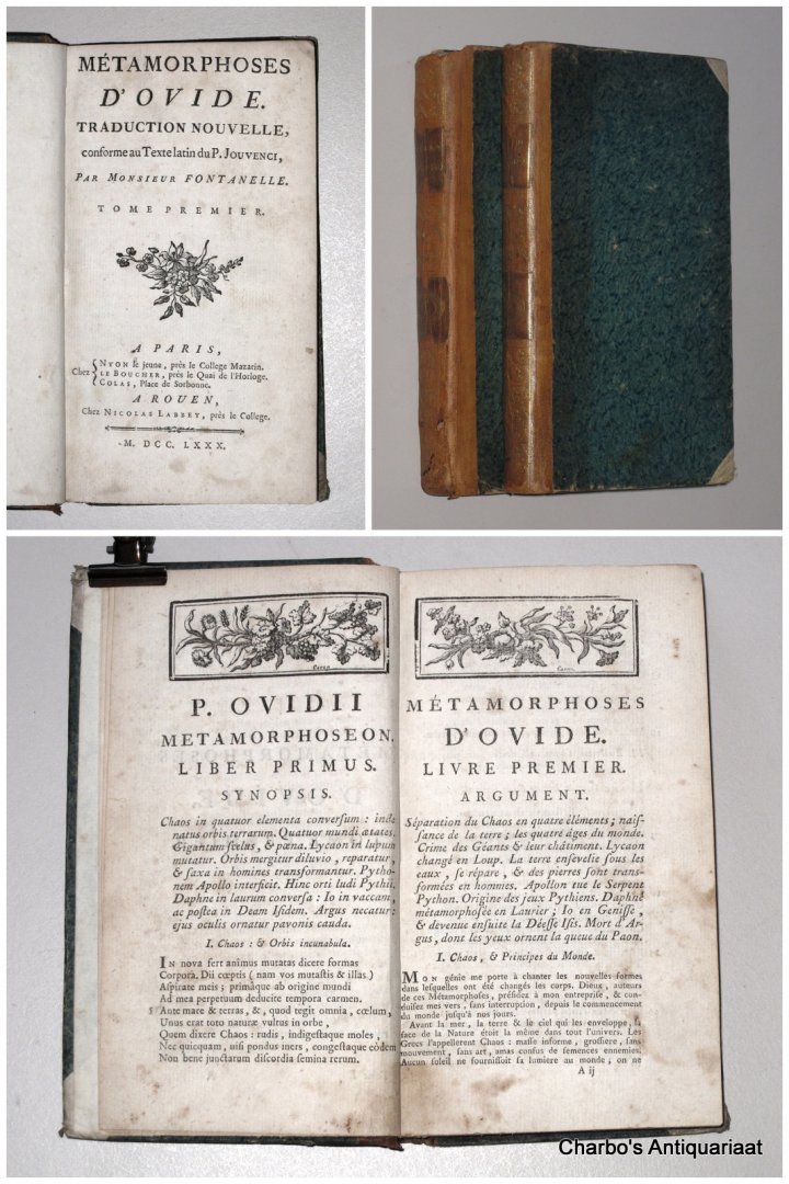 OVIDE, - Métamorphoses. Traduction nouvelle, conforme au texte latin du P. Jouvenci, par Monsieur Fontanelle. (in 2 vols.).