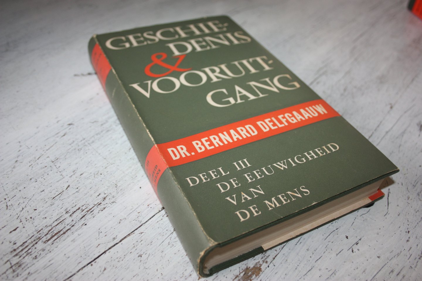 Delfgaauw, Dr. Bernard - GESCHIEDENIS EN VOORUITGANG in 3 delen