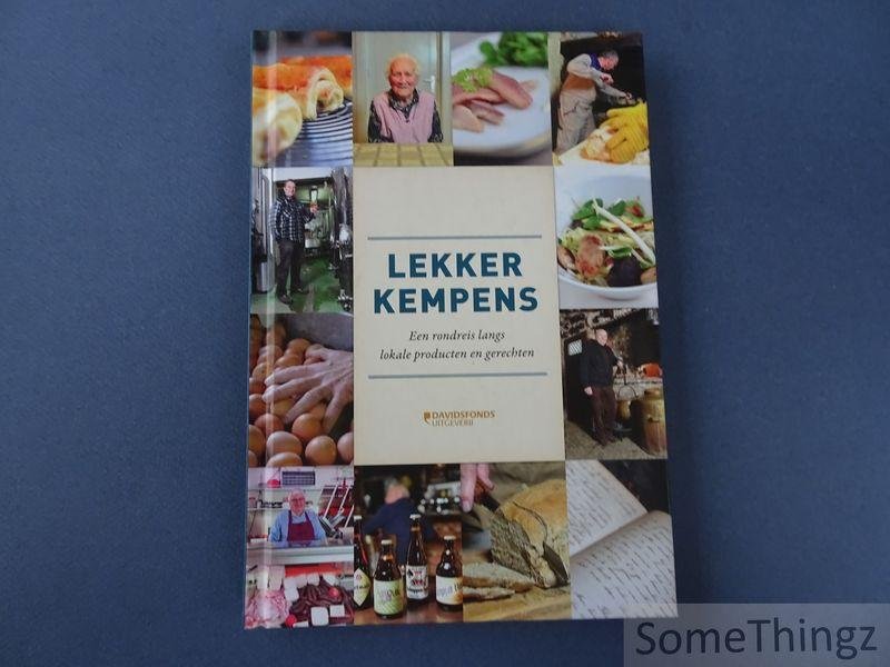 Hoof, Raf van. - Lekker Kempens. Een rondreis langs lokale producten en gerechten.