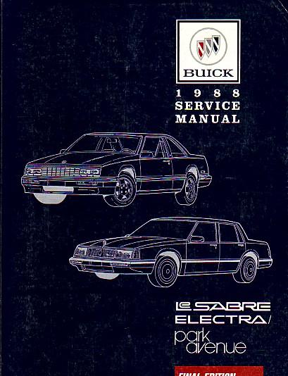  - 1988 Buick  Service Manual for Le Sabre, Electra, Park Avenue (Final Edition)