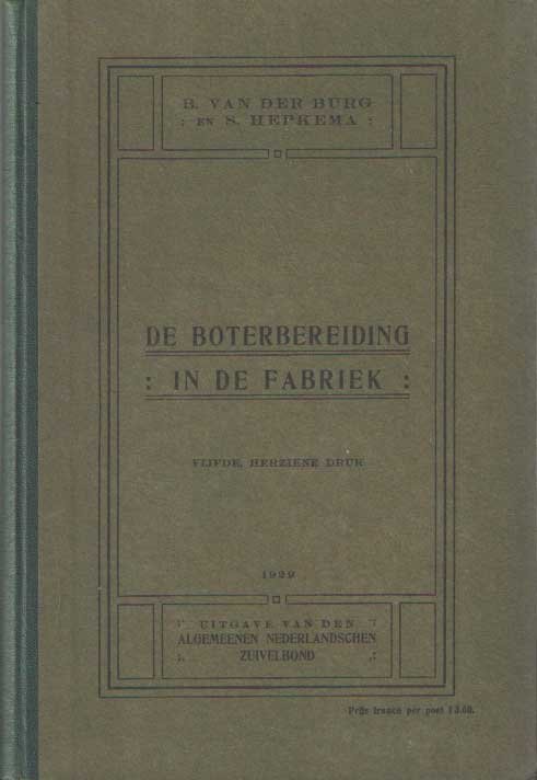 Burg, B. van der & S. Hepkema - De boterbereiding in de fabriek