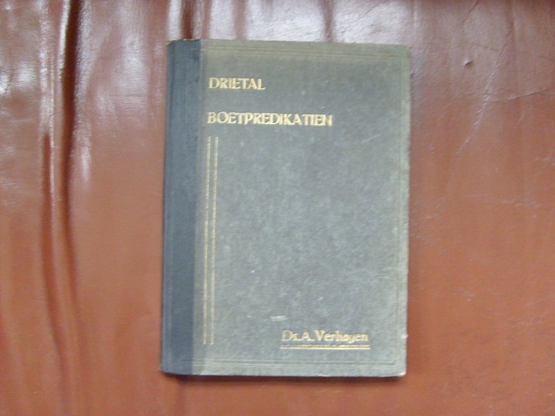 Verhagen A. - Drietal boetpredikatien