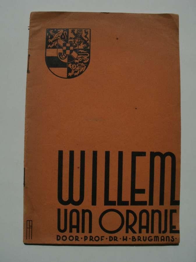 BRUGMANS, H., - Willem van Oranje.