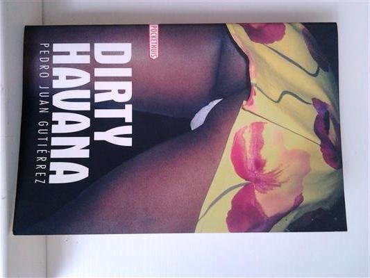 GUTIERREZ Pedro Juan - Dirty Havana (nederlandse vertaling)