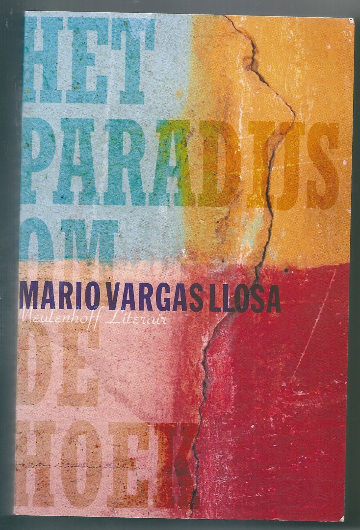 Llosa, Mario Vargas - Het paradijs om de hoek