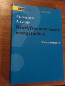 Potgieser, P.J. / Al. Luteijn - Bedrijfseconomische vraagstukken (SPD bedrijfseconomie)