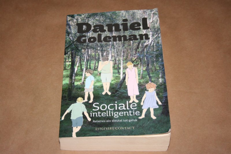 Daniel Goleman - Sociale intelligentie -- Nieuwe theorieën over menselijk gedrag