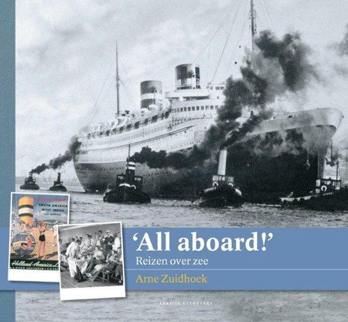 Arne Zuidhoek - Iedereen aan boord, wij vertrekken!