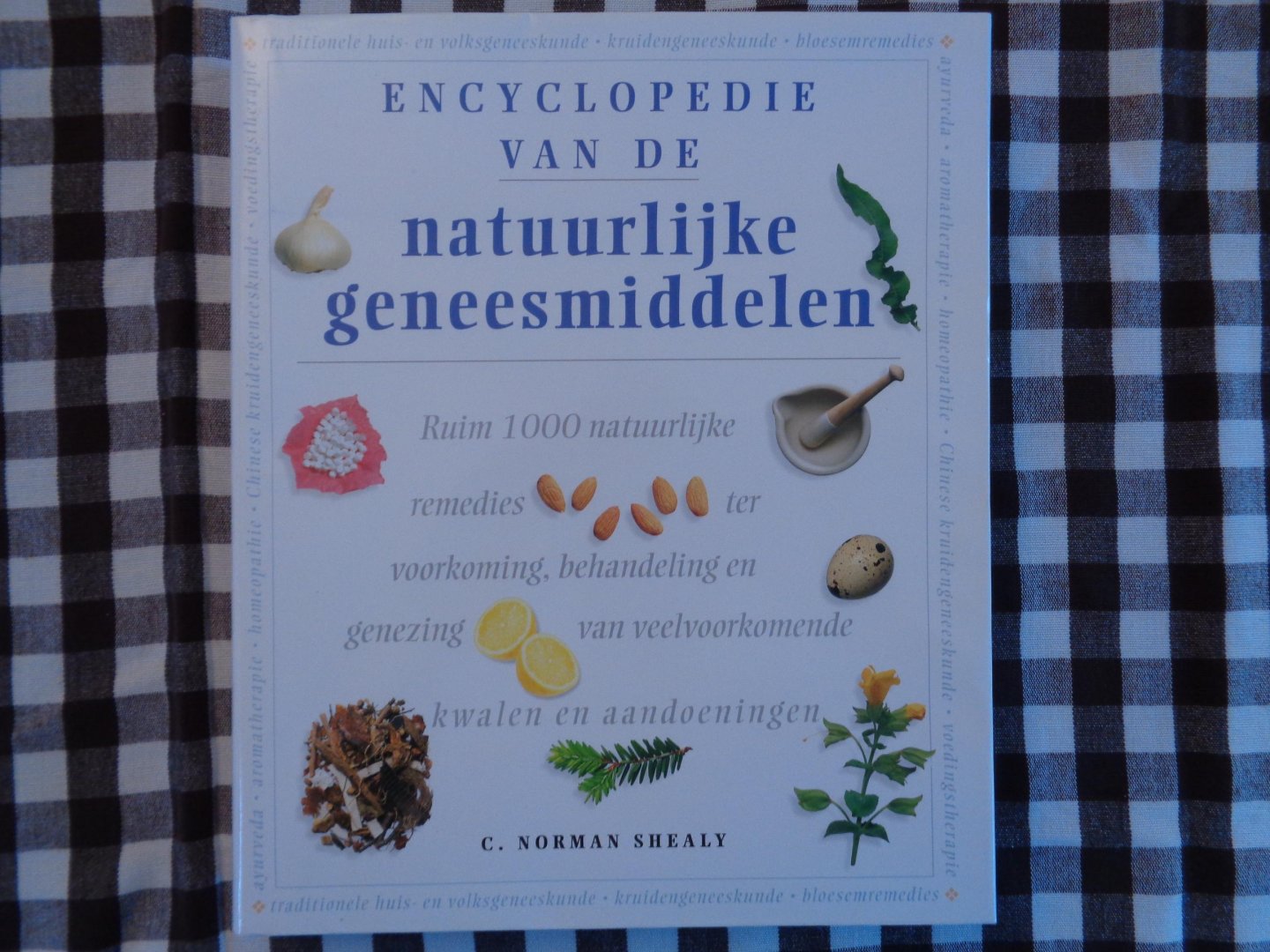 c norman   shealy - natuurlijke geneesmiddelen