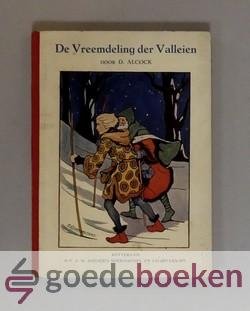 Alcock, D. - De vreemdeling der valleien