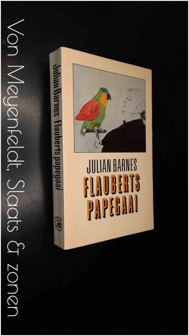 Barnes, Julian - Flauberts papegaai