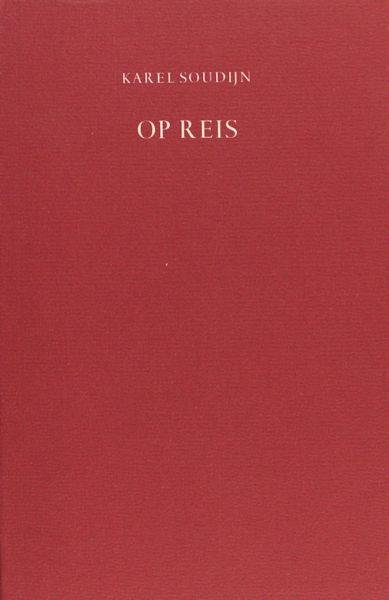 Soudijn, Karel. - Op reis.