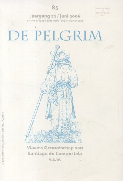 Aerts, Dirk (redactie e.a.) - De Pelgrim 85 (Jaargang 22 / juni 2006)