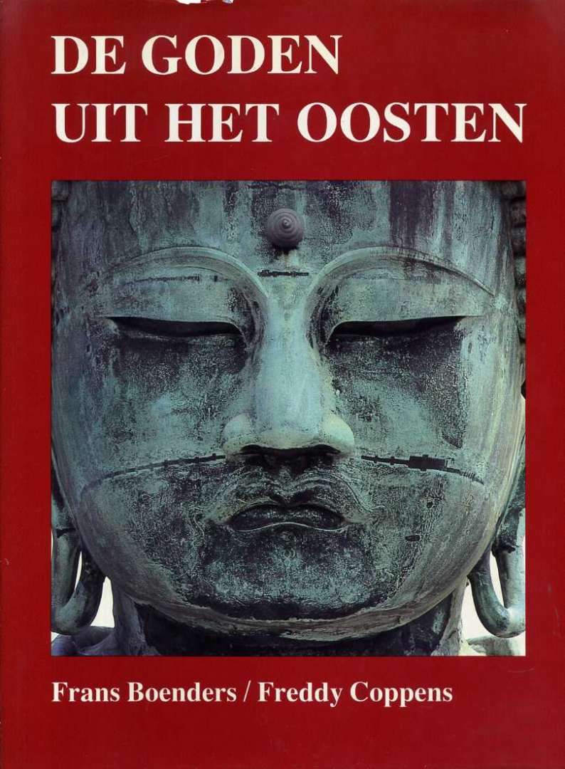 Boenders, Frans & Freddy Coppens - De goden uit het oosten.