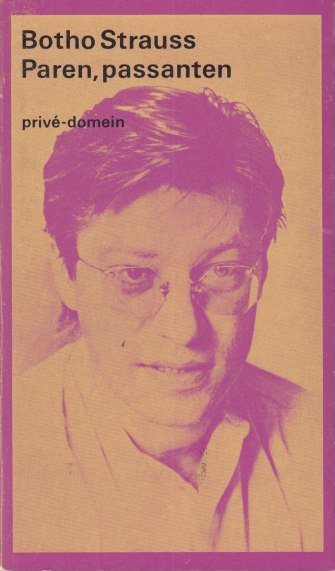 Strauss, Botho - Paren, passanten