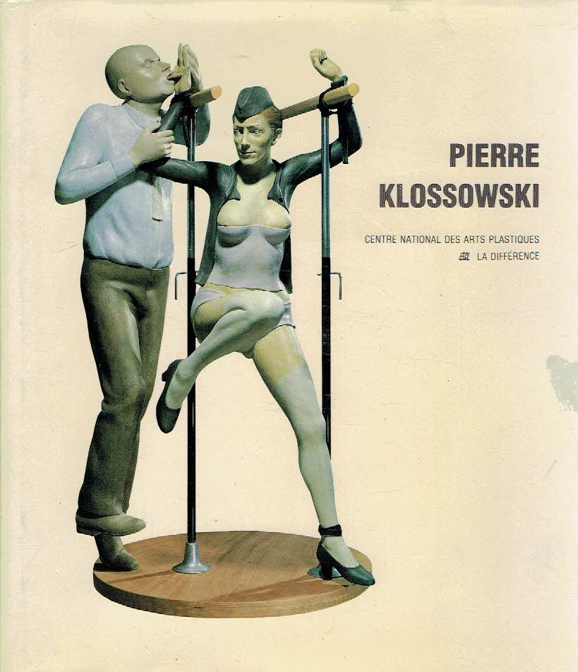 KLOSSOWSKI, Pierre - Catherine GRENIER, Bernard BLISTÈNE, Claude RITSCHARD, Pascal BONITZER & Marie-Dominique WICKER - Piere Klossowski -  [Cet ouvrage a été réalisé à l'occasion de l'exposition 'Pierre Klossowski / Rétrospective 1950-1990'].