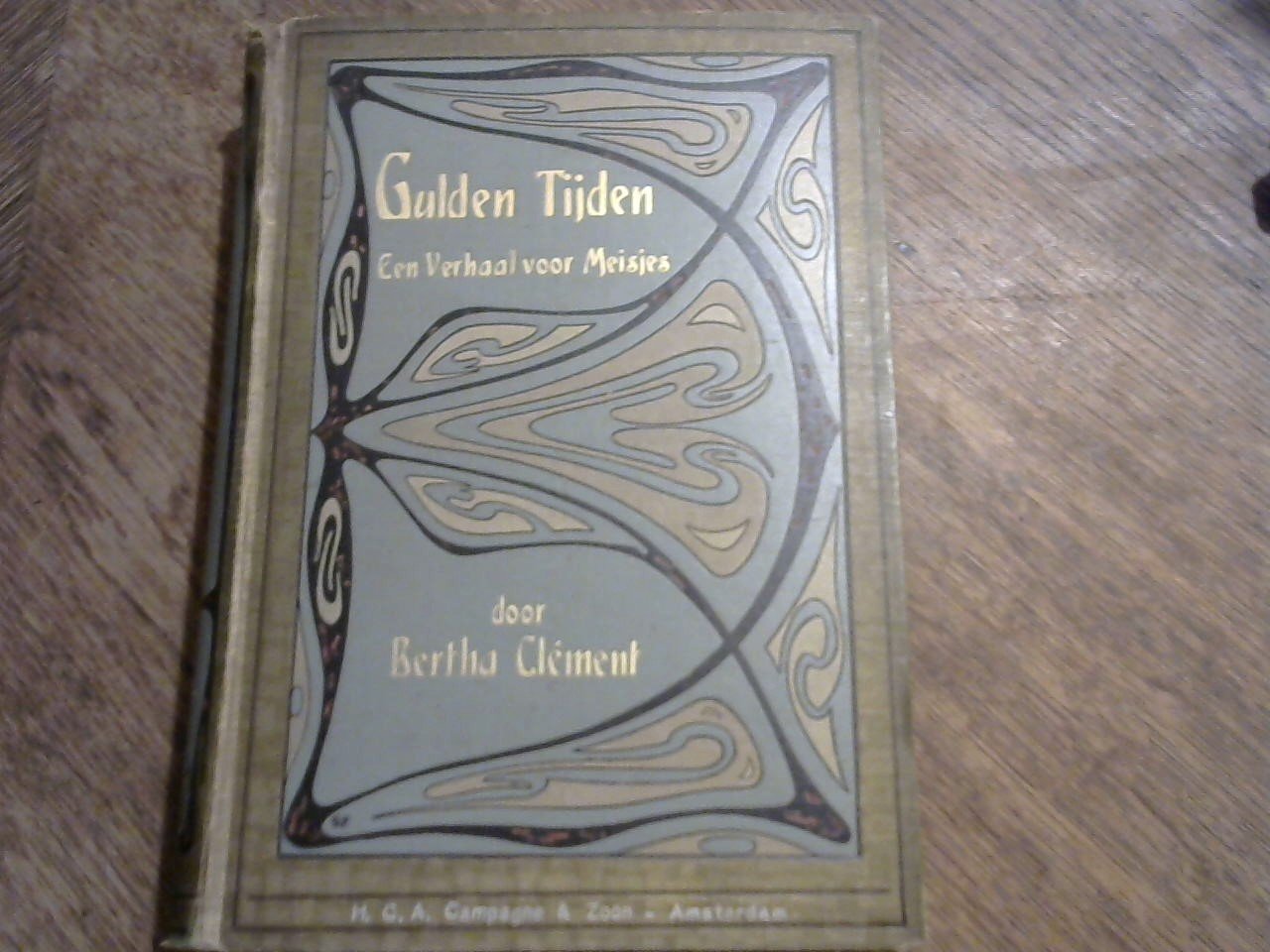 Clement Bertha - Gulden Tijden. Een verhaal voor meisjes
