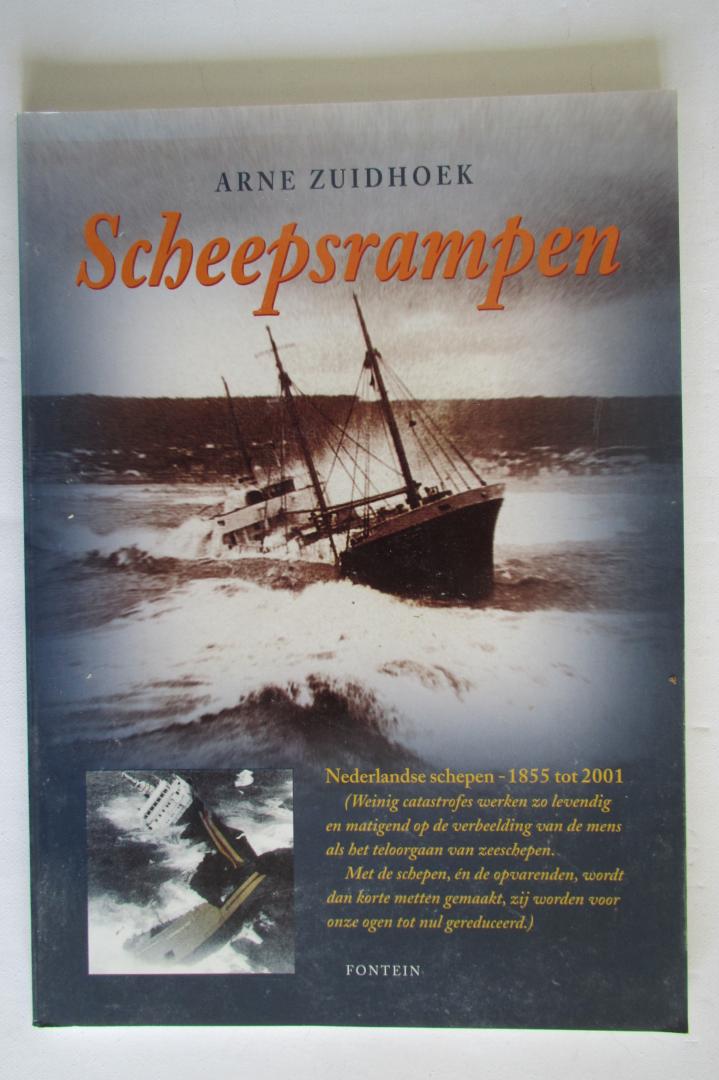 Zuidhoek, Arne - Scheepsrampen. Nederlandse schepen van 1855-2001.