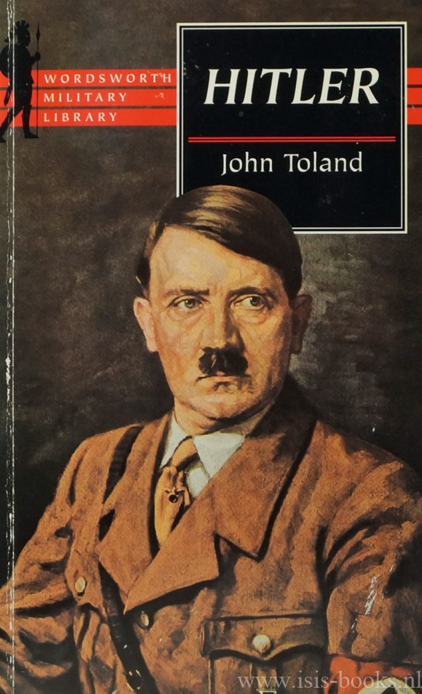 HITLER, A., TOLAND, J. - Adolf Hitler.