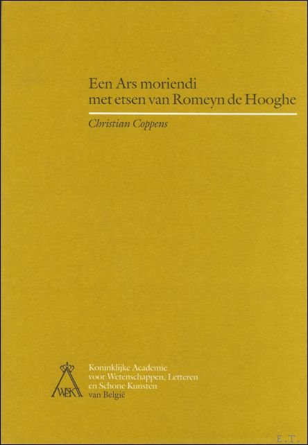 COPPENS. Christian - Ars moriendi met etsen van Romeyn de Hooghe. Verhaal van een boekillustratie.