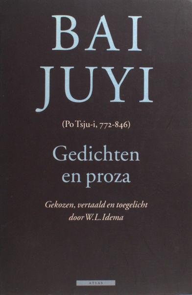 Juyi, Bay. - Gedichten en proza.