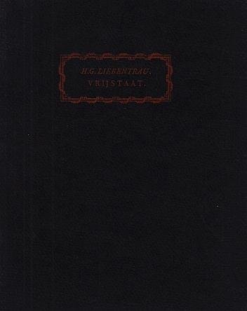 HERINGA, P.M. (Als:) H.G. LIEBENTRAU - Vrijstaat.