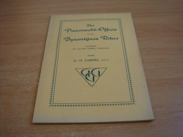 Gabriel, M - Het paasnacht-officie in de Byzantijnse Ritus