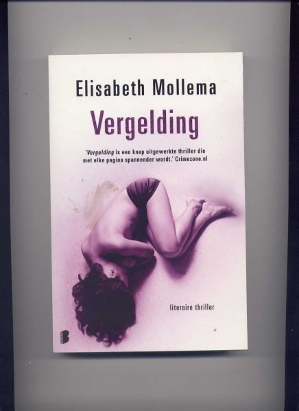 MOLLEMA, ELISABETH - Vergelding (`Vergelding is een knap uitgewerkte thriller die met elke pagina spannender wordt.` Crimezone.nl)