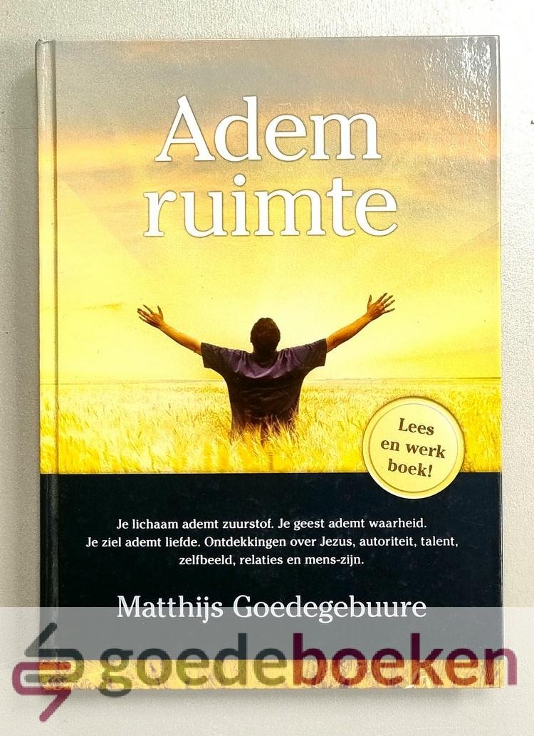 Goedegebuure, Matthijs - Adem ruimte --- Lees- en werkboek. Ontdekkingen over Jezus, autoriteit, talent, zelfbeeld, relaties en mens-zijn. Ademruimte