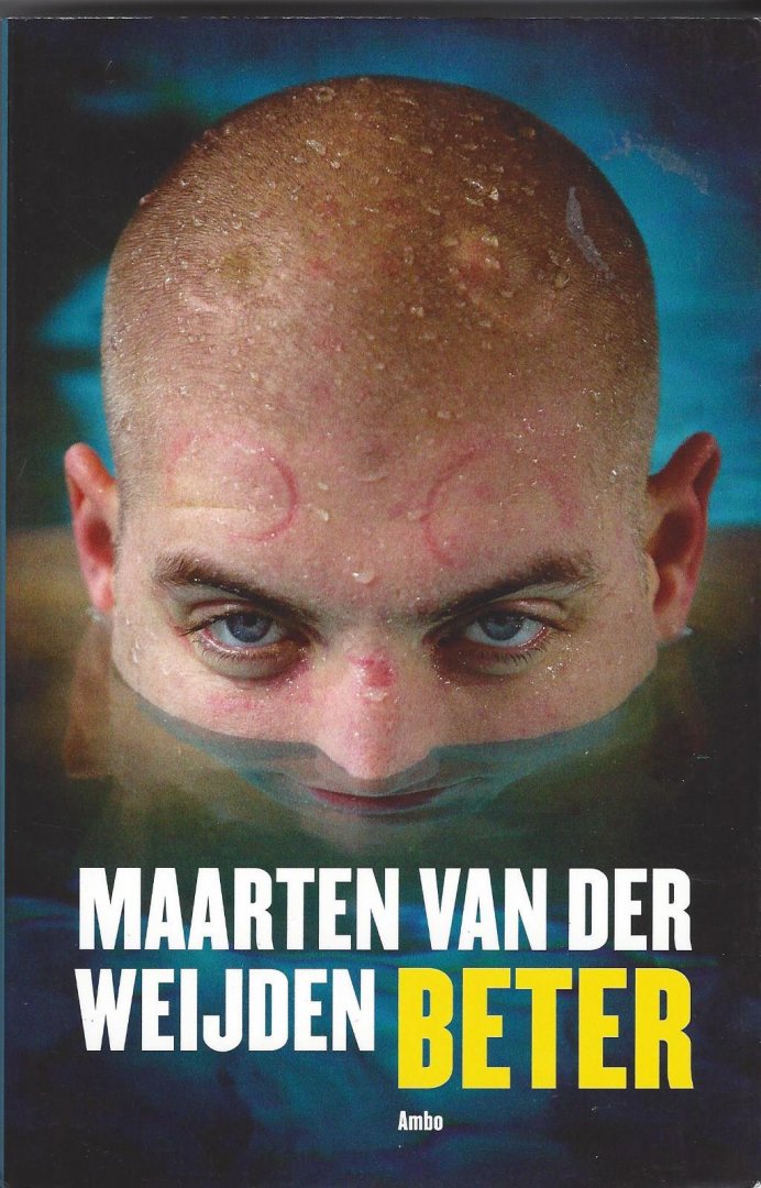 Weijden, Maarten van der - Beter - Maarten van der Weijden -Een bijzonder indrukwekkend boek AD