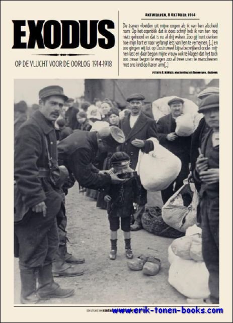 Piet Chielens en Kristin Van Damme - Exodus, Belgen op de vlucht 1914-1918.