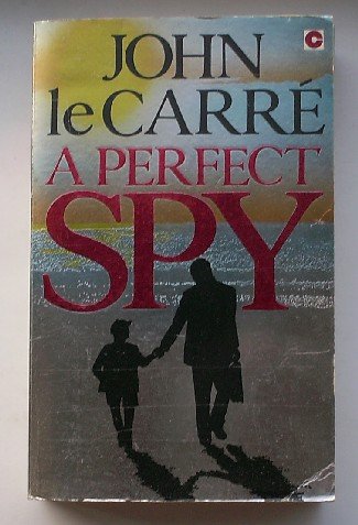 CARRE, JOHN LE, - A perfect spy.