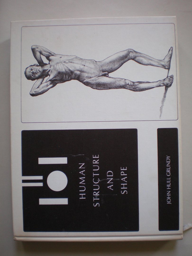 Grundy, John Hull - Human Structure and Shape