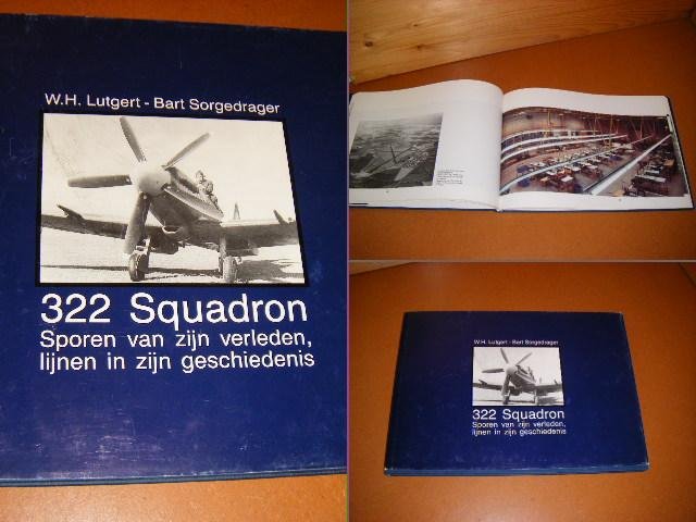 Lutgert, W.H.; Bart Sorgedrager. - 322 Squadron. Sporen van zijn Verleden, Lijnen in zijn Geschiedenis.