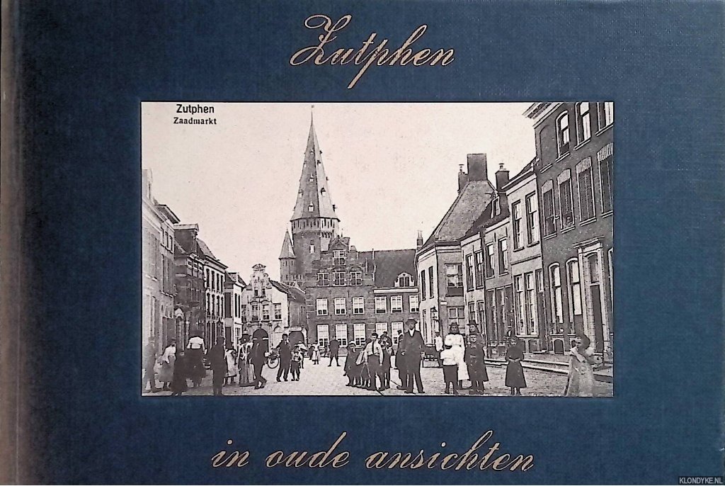 Harenberg, J. - Zutphen in oude ansichten