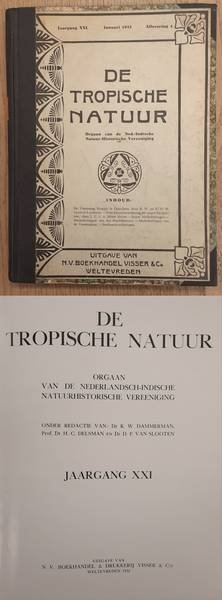NEDERLANDSCH-INDISCHE NATUUR-HISTORISCHE VEREEENIGING., BACKER, C.A., KOENS, A. J. & WELSEM, J.W.A. VAN. - De Tropische Natuur, XXI / 21e jaargang.