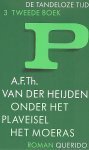 A.F.Th. van der Heijden - De  tandeloze tijd 3 - tweede boek; Onder het plaveisel het moeras.